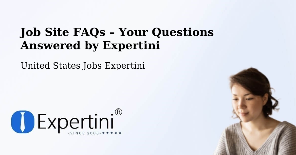 Job Site FAQs – Frequently Asked Questions – Cushing - Cushing, United States Jobs Expertini